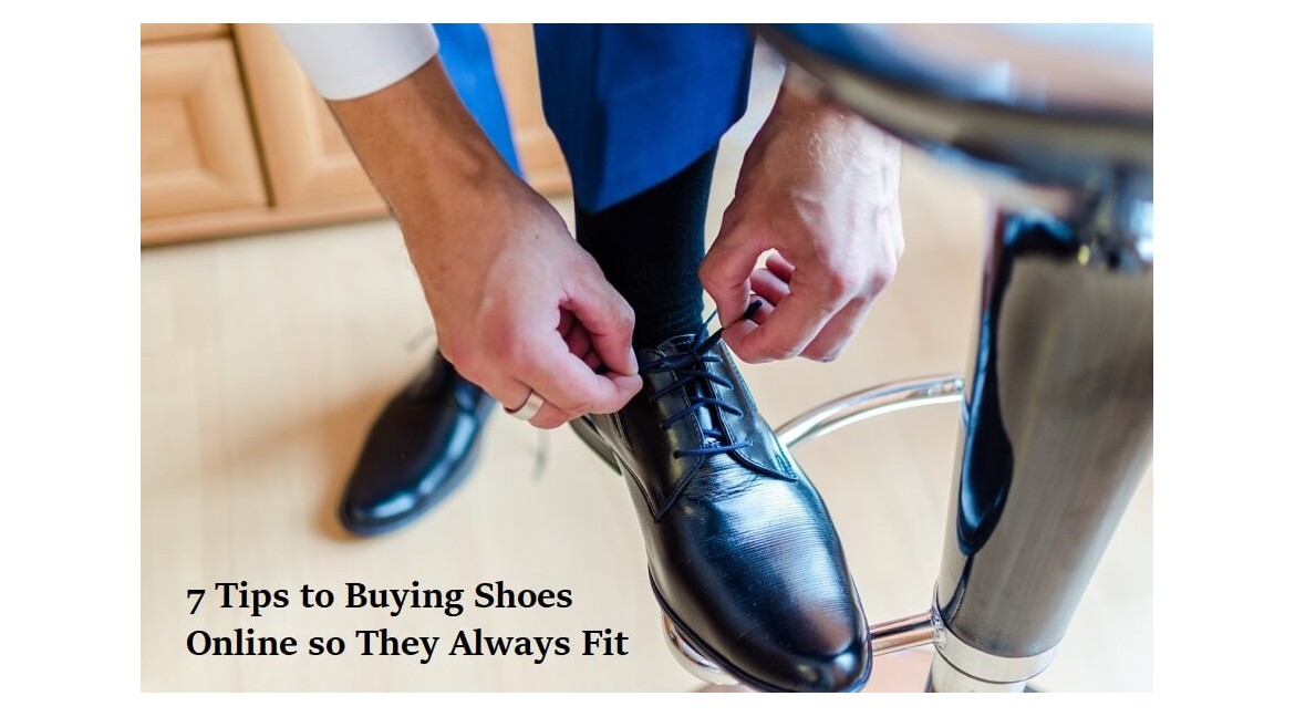 7 Tips to Buying Shoes Online so They Always Fit